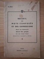 L134 - 1952 Recueil Des Mots Composés Et Des Expressions Dont Les éléments Doivent être Groupés En Un Seul Mot PTT - Amministrazioni Postali