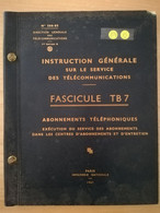 L154 - 1961 Instruction Générale Sur Le Service Des Télécommunications Fascicule TB7 Abonnements Téléphoniques PTT - Postal Administrations