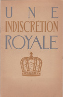 MODE 1909 - UNE INDISCRETION ROYALE  - EDOUARD VII - ECHANTILLON D'ETOFFE ROYALE - HIGH-LIFE TAILOR HABILLE - Littérature