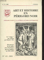 Art Et Histoire En Périgord Noir, Bulletin De La Société D'Art Et D'Histoire De Sarlat Et Du Périgord Noir - N°115 4e Tr - Autre Magazines