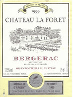 CHATEAU LA FORET 1999, BERGERAC GAEC VIGNOBLES BORIE A SAINT INNOCENCE DORDOGNE, MEDAILLE D ARGENT 1999, A VOIR - Bergerac