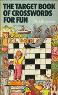 The Target Book Of Crosswords For Fun De G.J.B Laverty (1977) - Palour Games