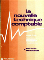 La Nouvelle Technique Comptable Tome III Bis De Guizard (1973) - Boekhouding & Beheer