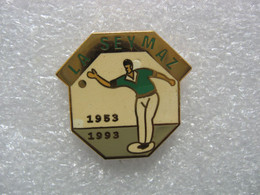 Pin's Des 41 Ans Du Club De Pétanque De La Ville De "La SEYMAZ" 1953-1993 (Suisse) - Boule/Pétanque