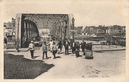 Dieppe * Route Et Le Pont - Dieppe