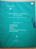 L212 - 1973 Instruction Générale Postes Et Télécommunications Fascicule VI (distribution, Réexpédition, Saisie PTT - Amministrazioni Postali