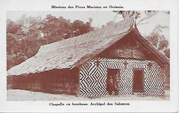 CPA Missions Des Pères Maristes En Océanie - Chapelle En Bambous Archipel Des Salomon - Solomon Islands