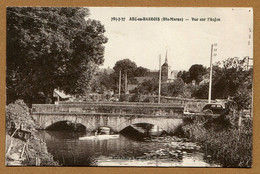 ARC-EN-BARROIS  (52) : " VUE SUR L'AUJON " - Arc En Barrois