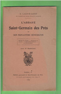 L'ABBAYE SAINT GERMAIN DES PRES ET SON MONASTERE BENEDICTIN 1924 LACOUR GAYET HISTOIRE DE L EGLISE - Parijs