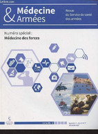 Médecine & Armées, Revue Du Service De Santé Des Armées - Tome 45 N°2 Avril 2017 - Médecine Des Forces - Du Concept à La - Autre Magazines