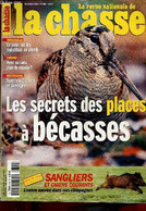 La Revue Nationale De La Chasse N°686 Novembre 2004 - Bécasses Secrets De Remises Comment Choisit Elle Ses Places ? - Ch - Autre Magazines