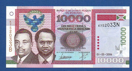 BURUNDI - P.43b – 10000 Francs 2006 UNC, Serie K752033N - Burundi