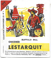 BUVARD - Chicorée Lestarquit - BUFFALO BILL  - Aventuriers - Indiens Indien Cow-boys Cow-boy - Tipi - Café & Thé