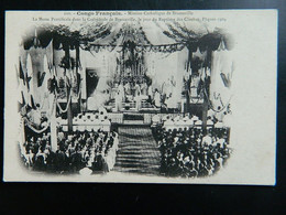 CONGO FRANCAIS                  MISSION CATHOLIQUE A BRAZZAVILLE      LA MESSE PONTIFICALE  PAQUES 1904 - Brazzaville