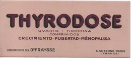 Buvard Ancien / Pharmacie/THYRODOSE/ Crecimiento-Pubertad-Menopausa//Dr FRAYSSE/ Nanterre/Vers 1950-60        BUV578 - Drogheria