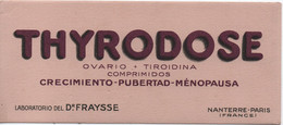 Buvard Ancien / Pharmacie/THYRODOSE/ Crecimiento-Pubertad-Menopausa//Dr FRAYSSE/ Nanterre/Vers 1950-60        BUV578 - Produits Pharmaceutiques