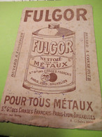 Buvard Ancien /Nettoie Tous Les Métaux/FULGOR/Paris-Lyon-Bruxelles/Morlaix Imp. Hamon/Vers 1930-50        BUV584 - Produits Ménagers