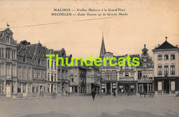 CPA MECHELEN MALINES VIEILLES MAISONS A LA GRAND PLACE - Malines