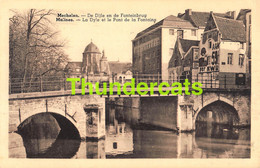 CPA MECHELEN MALINES DE DIJLE EN DE FONTEINBRUG - Malines