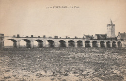 PORT-BAIL. - Le Pont - Andere & Zonder Classificatie