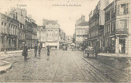 CALAIS - L'entrée De La Rue Royale - Calais