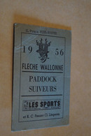 1956,Flèche Wallonne Paddock Suiveurs,photographe,ancien Laisser Passer De Presse - Radsport