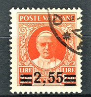 VATICANO 1934 PROVVISORIA 2,55 SU 2,50 II TIRATURA  SASSONE N. B38 CENTRATO F.TO ALBERTO E RAFFAELE DIENA - Used Stamps