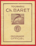 -- TOURNEES CH .BARET PROGRAMME OFFICIEL / UN HOMME SUR LA PAILLE -- - Programme