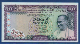 CEYLON & SRI LANKA - Central Bank Of Ceylon - P.79Ab – 50 Rupees 1974 UNC, Serie N/90 21761 - Sri Lanka