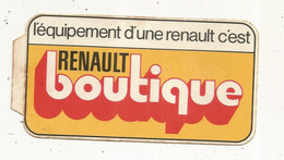 Autocollant,  Publicité , Automobile ,  L'équipement D'une Renault C'est RENAULT BOUTIQUE - Aufkleber