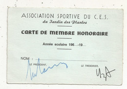 Carte De Membre Honoraire,association Sportive Du C.E.S. Du Jardin Des Plantes, POITIERS, Vienne - Membership Cards