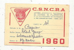 Carte De Membre,Chambre Syndicale Nle. Du Commerce De La Réparation,du Garage,de L'entretien Et Du Ravitaillement, 1960 - Membership Cards