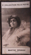 ► Marthe REGNIER - Actrice. - Chanteuse  Par "Reutlinger" - 2ème Collection Photo Bromure Felix POTIN 1908 - Félix Potin