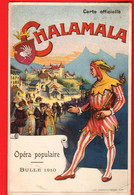 DAJ-20  Chamala Litho Carte Officielle Opéra Populaire Bulle 1910 Théâtre Circ. 1910 Vers Estavayer - Bulle