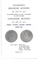 Catalogus Belgische Munten 1832-1970 En Congolese Munten 1887-1970 Van Morin Frans Gedrukt 1971  120 Blz - Libri & Software