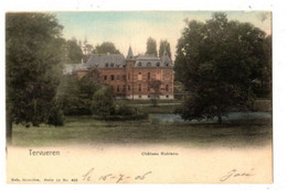 TERVUREN - Tervueren - Château Robiano - Verzonden In 1906 - Uitgave Nels Serie 11 No 405 - Tervuren