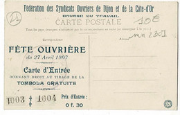 Fédération Syndicats Ouvriers Dijon & Côte D'Or - Fête Ouvrière 27 Avril 1907 - Carte D'entrée, St Laurent D'Albon 26 - Syndicats