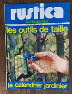 Rustica_N°106_9 Janvier 1972_Les Outils De Taille_ Le Calendrier Jardinier - Garten