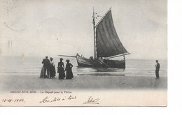 CP Heyst Sur Mer Le Départ Pour La Pêche 1903   A Julie Servais Wasseiges - Heist