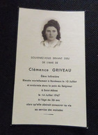 CDV - AVIS DE DECES SAINT MEME --BORDEAUX -  CLEMENCE GRIVEAU - ELEVE INFIRMIERE BLESSEE MORTELLEMENT LE 14 JUILLET 1947 - Obituary Notices