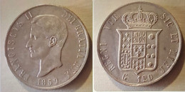 NAPOLI - FRANCESCO II DI BORBONE - PIASTRA D'ARGENTO 120 GRANA - Gr. 27,53- ASW 37 Mm.- Contorno In Rilievo- 1859 - +SPL - Dos Siciles