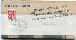 FRANCE BANDE-JOURNAUX AVEC CACHET " JUSQU'A NOUVEL AVIS L'ADMISSION DES IMPRIMES EST SUSPENDUE A PARIS 13-6-68 " - Bandas Para Periodicos