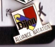 FF78 Pin's DIJON Alliance NATATION Qualité Egf Côte D'Or écusson Achat Immédiat - Natation