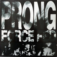 PRONG  /  FORCE  FED - Hard Rock & Metal