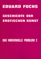 Geschichte Der Erotischen Kunst. Das Individuelle Problem I + II = 2 Bände. - 4. 1789-1914