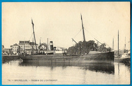 CPA Belgique Belgie BRUXELLES - Bassin De L' Entrepot ** Bateau Ship - Navigazione