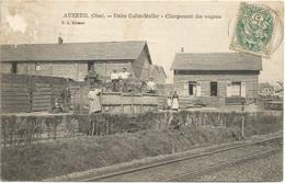 60 - Usine Colin-muller - Chargement Des Wagons - Auneuil