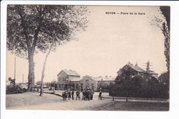 NOYON - Place De La Gare - Noyon