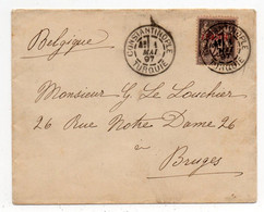 !!!  LETTRE DE CONSTANTINOPLE DE 1897 POUR LA BELGIQUE - Cartas & Documentos