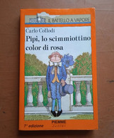 Pipì, Lo Scimmiottino Color Di Rosa - C. Collodi - Piemme Il Battello A Vapore - Kinder Und Jugend